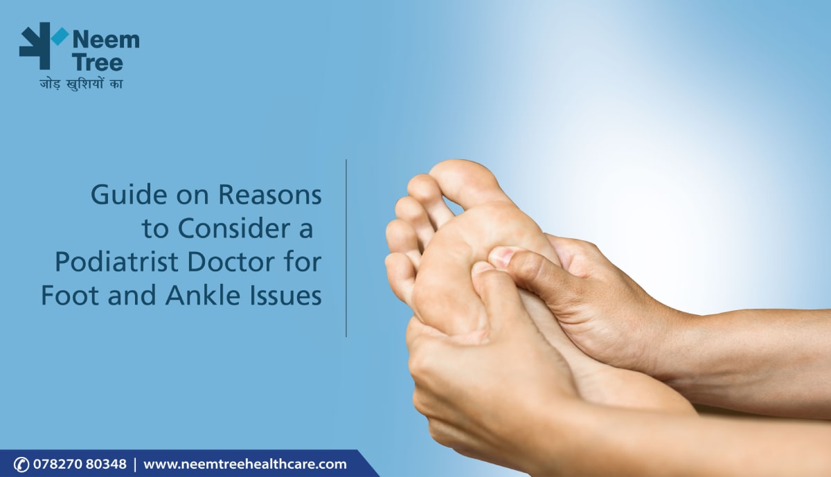 Podiatrist Doctor Near Me for Foot and Ankle Issues