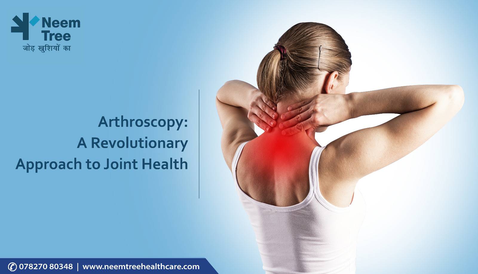 Arthroscopy-A Revolutionary Approach to Joint Health