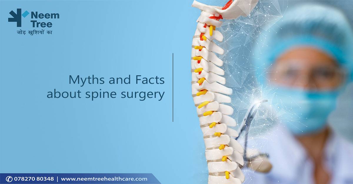 Myths and Facts about spine surgery